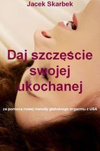 Daj szczęście swojej ukochanej