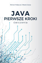 Okładka książki Java Pierwsze Kroki - ćwiczenia
