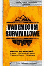 Okładka - Vademecum survivalowe - Paweł Frankowski, Witold Rajchert