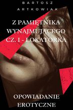 Opowiadanie erotyczne: Z pamiętnika wynajmującego - Lokatorka