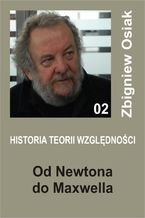 Historia Teorii Względności 02 - Od Newtona do Maxwella