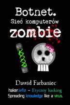 Okładka - Botnet. Sieć komputerów zombie - Dawid Farbaniec