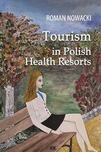 Okładka - Tourism in Polish Health Resorts - Roman Nowacki