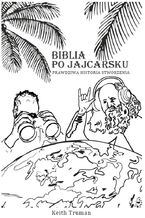 Okładka - Biblia po jajcarsku - Keith Truman