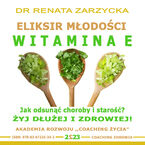 Okładka - Eliksir Młodości i Płodności. Witamina E - dr Renata Zarzycka