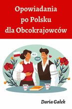 Opowiadania po Polsku dla Obcokrajowców