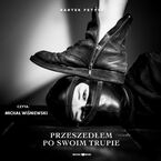 Okładka - Przeszedłem po swoim trupie - Bartek Fetysz
