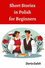 Short Stories in Polish for Beginners