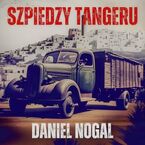 Okładka - Szpiedzy Tangeru - Daniel Nogal