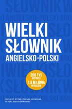 Okładka - Wielki słownik angielsko-polski - zastępuje słownik wbudowany w Kindle - Dariusz Jemielniak, Marcin Miłkowski (red.)