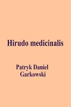 Okładka - Hirudo medicinalis - Patryk Daniel Garkowski