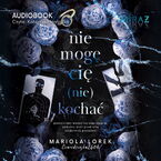Okładka - Nie mogę cię (nie) kochać. Tom 2 - Mariola Lorek