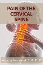 Okładka - Pain of the Cervical Spine. Everyday exercises to be performed at home - Andrzej Kondratiuk. M.D., Ph.D.