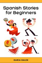 Okadka ksiki Spanish Stories for Beginners