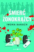 Okładka - Śmierć żonokrążcy - Iwona Banach