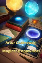 Okładka - Magiczne opowieści - Artur Chabrowski