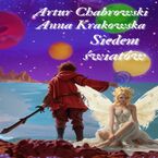 Okładka - Siedem światów - Artur Chabrowski Anna Krakowska