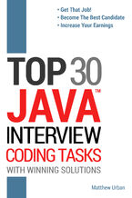 Okładka - TOP 30 Java Interview Coding Tasks with Winning Solutions - Matthew Urban