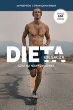 Dieta biegacza. Czas na now yciwk!