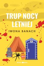 Okładka - Trup nocy letniej - Iwona Banach