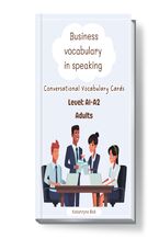 Okładka - Business vocabulary in speaking. Conversational speaking cards. Level: A1-A2. Adults - Katarzyna Rak