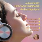 Okładka - MEDYTACJE-INSPIRACJE dla lepszego życia. Pakiet 4 audio - Ewa May