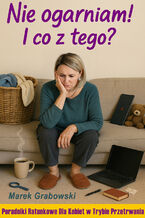 Nie ogarniam! I co z tego?