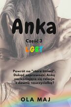Okładka - Anka. LGBT. Część 3 - Ola Maj