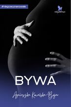 Okładka - Bywa - Agnieszka Kowalska-Bojar