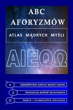 ABC aforyzmów. Atlas mądrych myśli