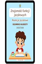 Okładka - Znajomość funkcji językowych. Reakcje językowe. Egzamin 8 klasisty. Szkoła podstawowa - Katarzyna Rak
