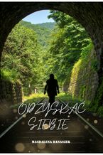 Okładka - Odzyskać siebie - Magdalena Banaszek