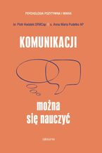 Okładka - Komunikacji można się nauczyć - Piotr Kwiatek, Anna Maria Pudełko