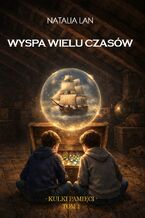 Okładka - WYSPA WIELU CZASÓW - NATALIA LAN