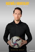 Okładka - Rozwój mentalny młodego sportowca - Marcin Kikut