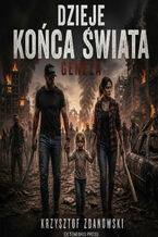 Okładka - Dzieje Końca Świata: Geneza - Krzysztof Zdanowski