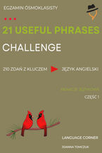 Okładka - 21 USEFUL PHRASES CHALLENGE: Reakcje językowe - Joanna Tomczuk