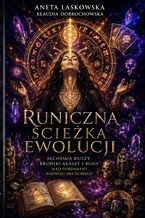 Okładka - Runiczna Ścieżka Ewolucji - Aneta Laskowska Klaudia Dobrochowska