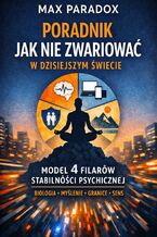 Okładka - Poradnik jak dostać awans i więcej zarabiać. System 4 Filarów strategicznego wzrostu dochodu - Max Paradox
