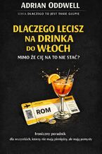 Okładka - Dlaczego lecisz na drinka do Włoch mimo że cię na to nie stać - Max Paradox