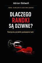 Okładka - Dlaczego randki są dziwne. Niezręczny poradnik poznawania ludzi - Max Paradox