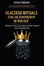 Okładka - Dlaczego Rituals stał się fenomenem w Polsce. Historia o tym, jak zwykły prysznic zamienił się w filozofię życia - Max Paradox
