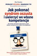 Okładka - Jak pokonać syndrom oszusta i uwierzyć we własne kompetencje - Max Paradox