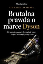 Okładka - Brutalna prawda o marce Dyson - Max Paradox