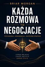 Okładka - Każda rozmowa to negocjacje - Briar Morgan