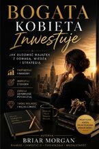 Okładka - Bogata Kobieta Inwestuje - Briar Morgan