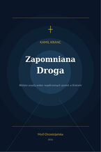 Okładka - Zapomniana Droga - Kamil Kranc