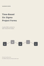 Okładka - Time-based Six Sigma project forms. A guided DMAIC workbook for faster projects with reliable results - Sławomir Świtek