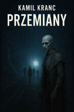Okładka - Przemiany - Kamil Kranc