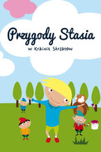 Przygody Stasia w krainie Skrzatów